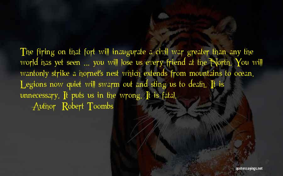 Hornet Quotes By Robert Toombs