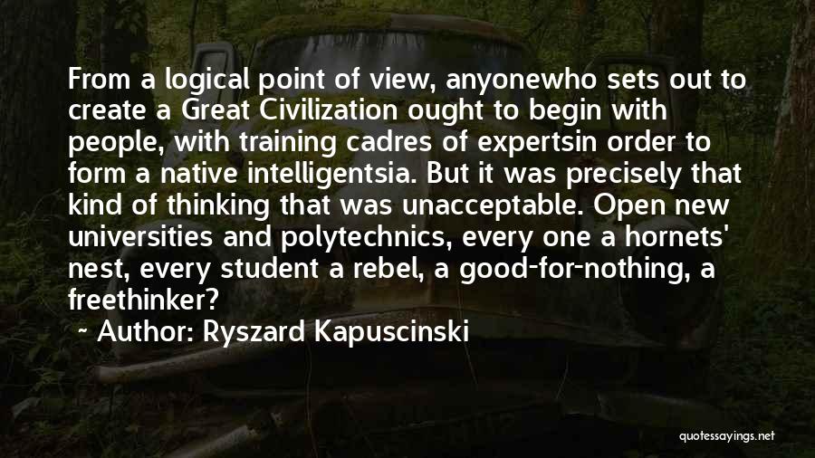 Hornets Nest Quotes By Ryszard Kapuscinski