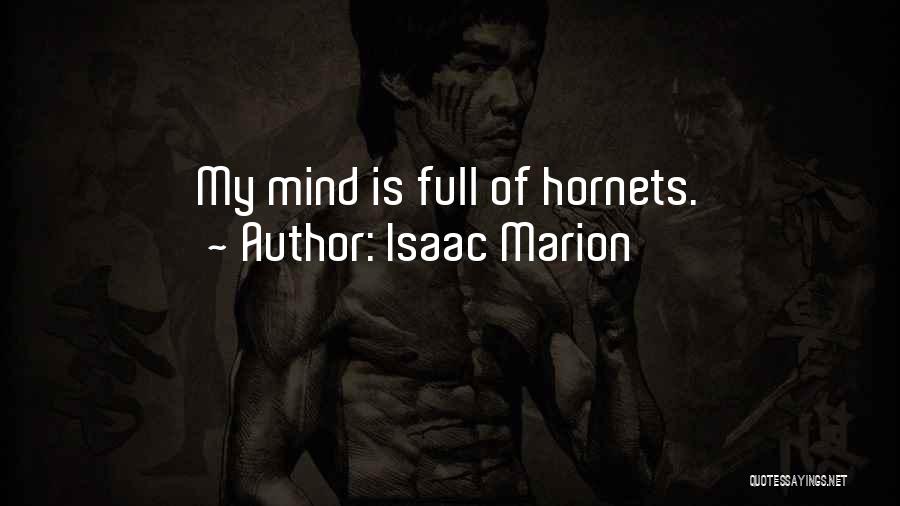 Hornets Quotes By Isaac Marion