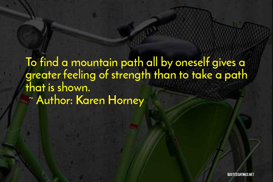 Horney Quotes By Karen Horney