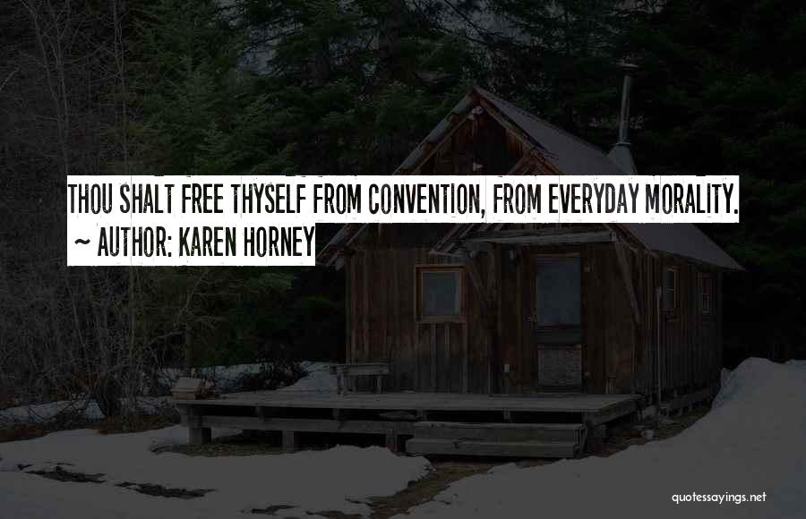 Horney Quotes By Karen Horney