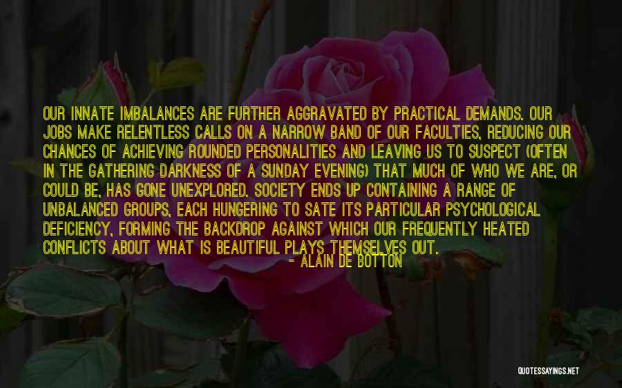 Horngate Quotes By Alain De Botton Horngate Quotes By Alain De Botton