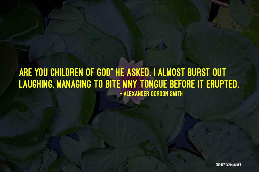 Horniest Quotes By Alexander Gordon Smith Horniest Quotes By Alexander Gordon Smith