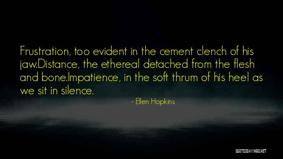Horniest Quotes By Ellen Hopkins Horniest Quotes By Ellen Hopkins