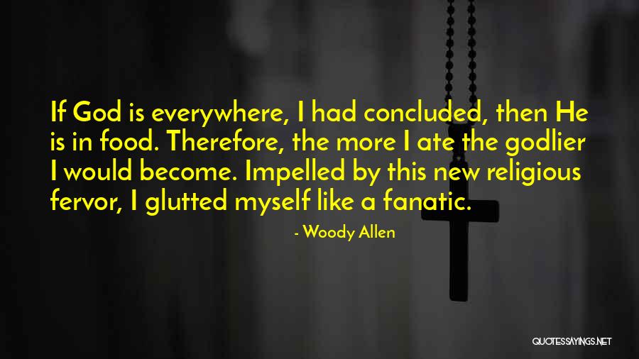 Hornigold Weed Quotes By Woody Allen