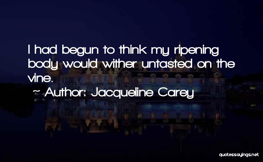 Horniness Quotes By Jacqueline Carey