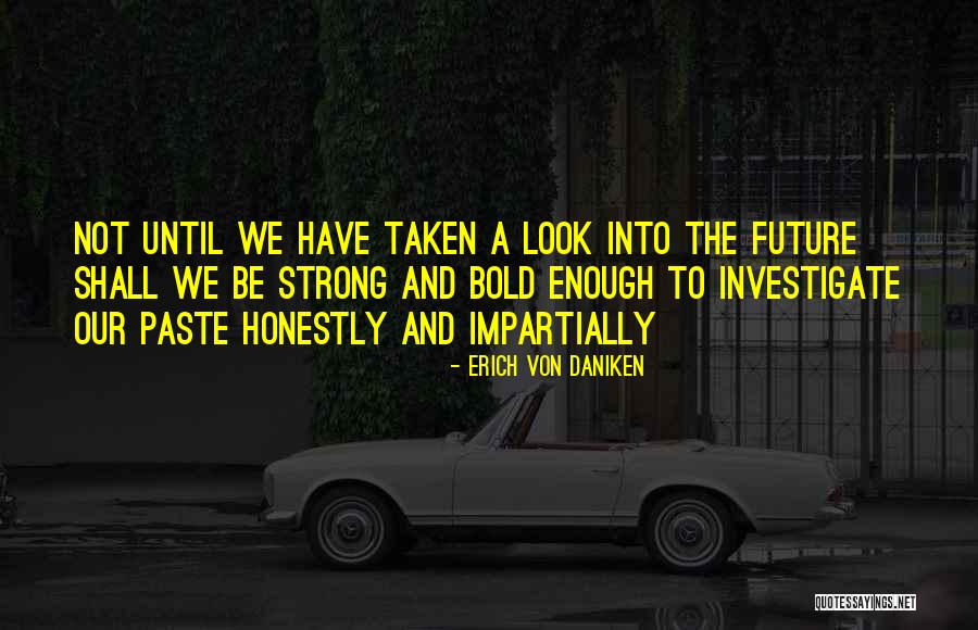 Hornswogglers And Snozzwangers Quotes By Erich Von Daniken Hornswogglers And Snozzwangers Quotes By Erich Von Daniken