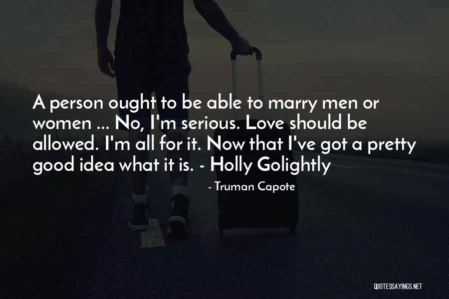 Horntail Wood Quotes By Truman Capote Horntail Wood Quotes By Truman Capote