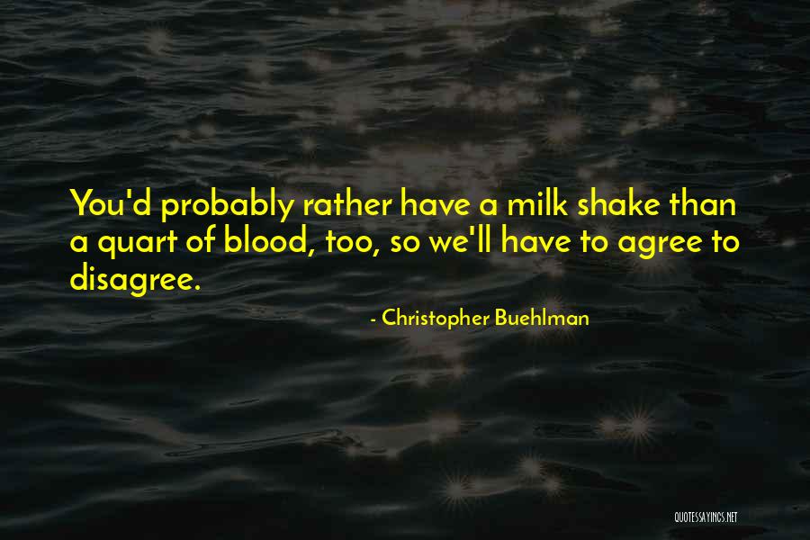 Hornum Skole Quotes By Christopher Buehlman