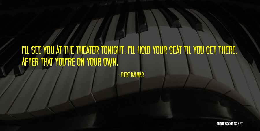 Hornusser Quotes By Bert Kalmar Hornusser Quotes By Bert Kalmar