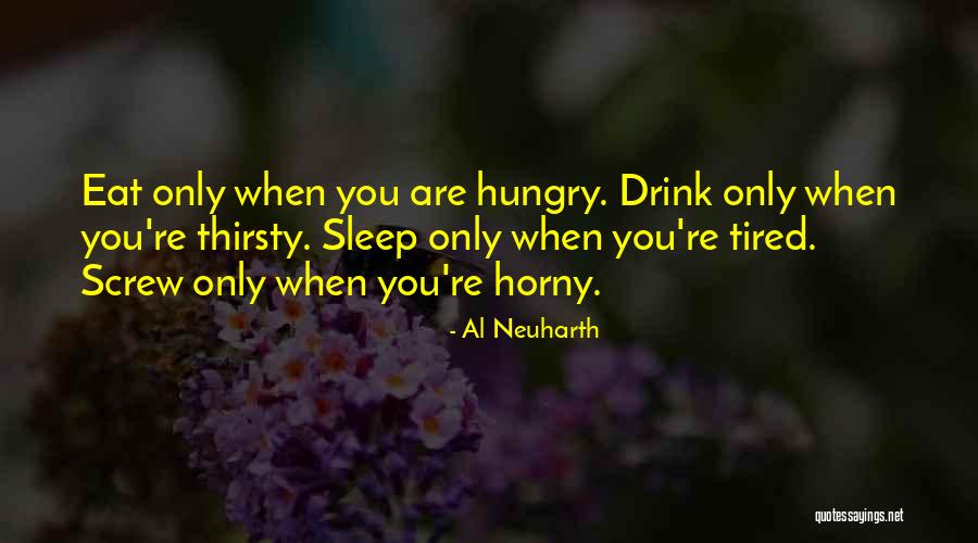Horny Quotes By Al Neuharth Horny Quotes By Al Neuharth
