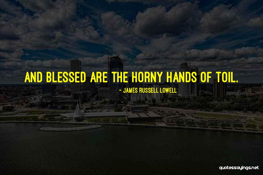 Horny Quotes By James Russell Lowell Horny Quotes By James Russell Lowell