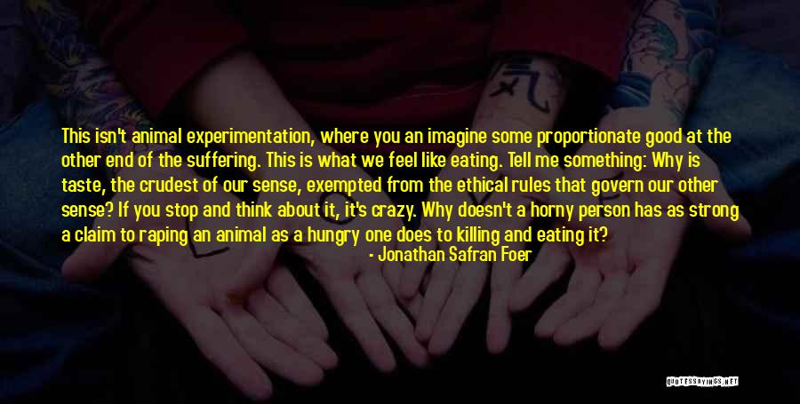 Horny Quotes By Jonathan Safran Foer Horny Quotes By Jonathan Safran Foer