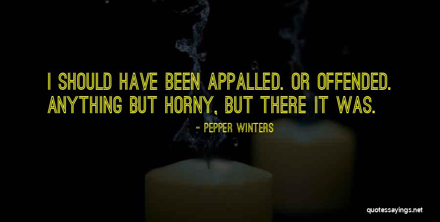 Horny Quotes By Pepper Winters Horny Quotes By Pepper Winters