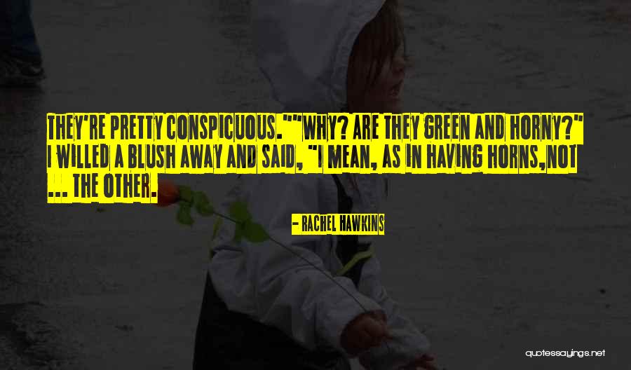 Horny Quotes By Rachel Hawkins Horny Quotes By Rachel Hawkins