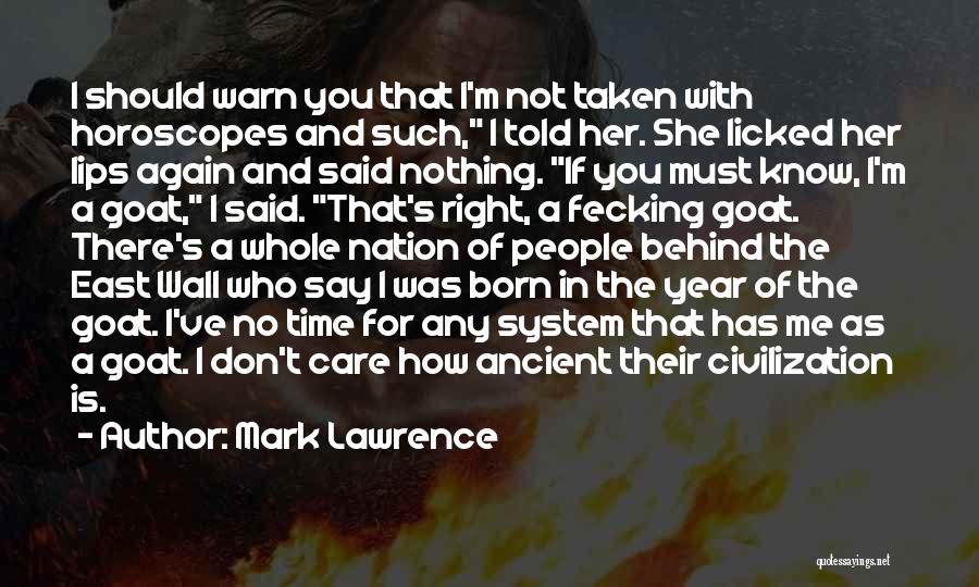 Horoscopes Quotes By Mark Lawrence