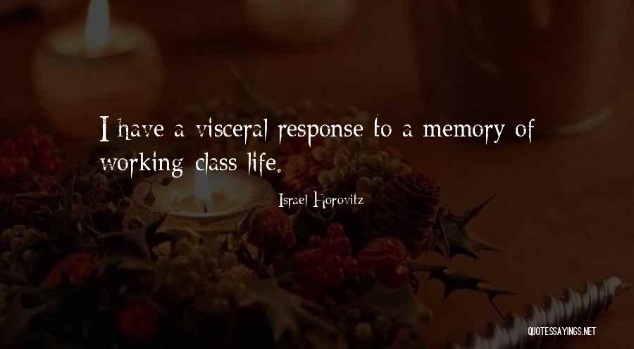 Horovitz Quotes By Israel Horovitz Horovitz Quotes By Israel Horovitz