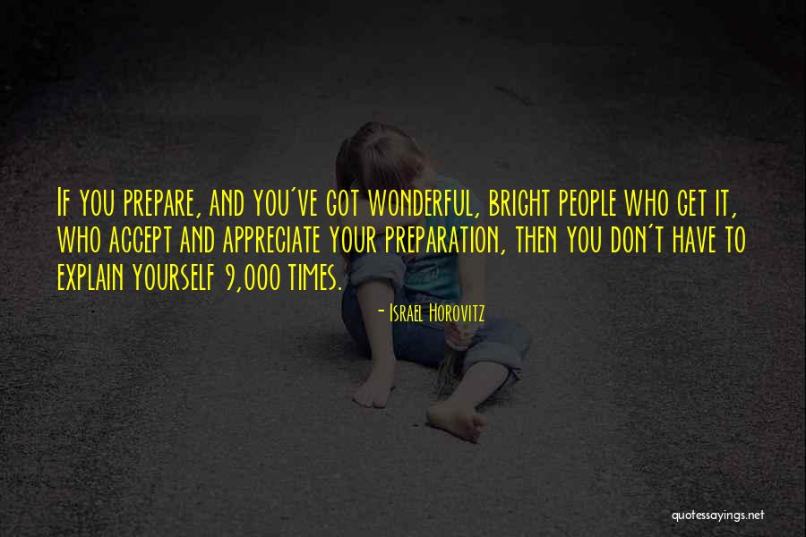 Horovitz Quotes By Israel Horovitz Horovitz Quotes By Israel Horovitz
