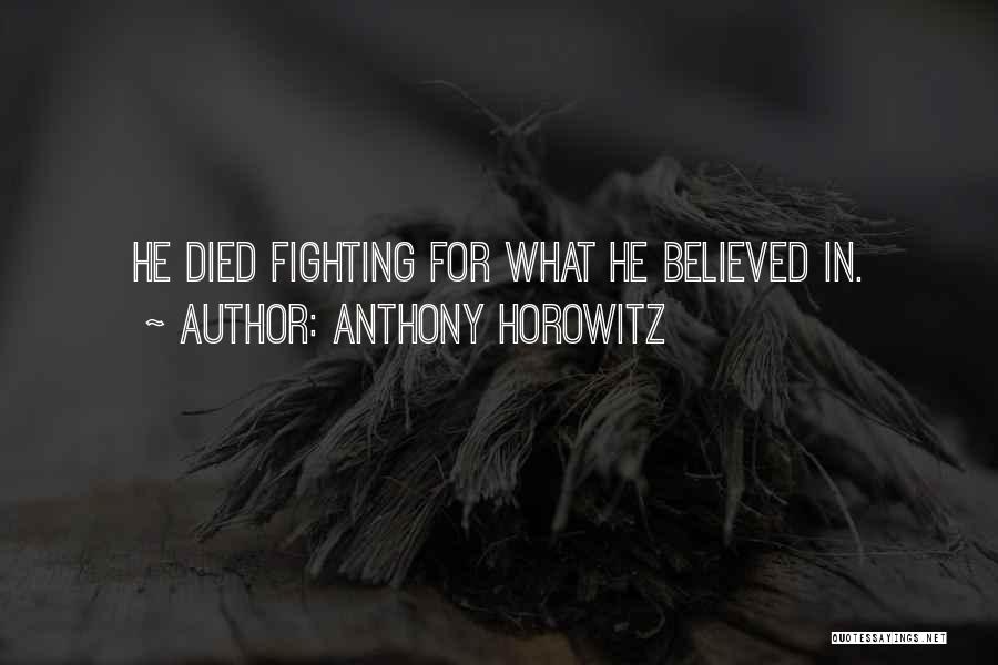 Horowitz Quotes By Anthony Horowitz