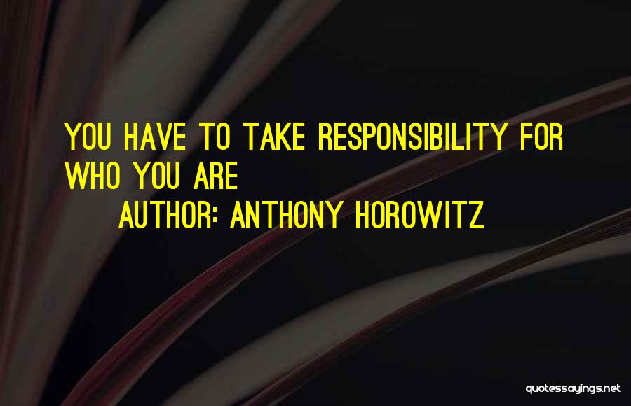 Horowitz Quotes By Anthony Horowitz