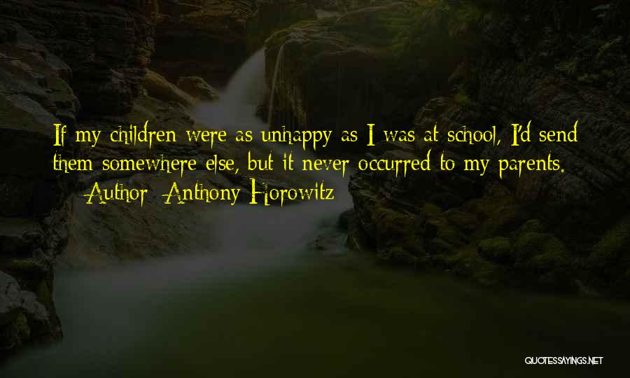 Horowitz Quotes By Anthony Horowitz