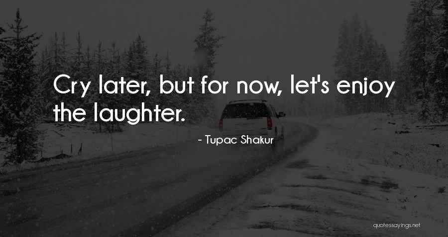Horrell Hall Quotes By Tupac Shakur
