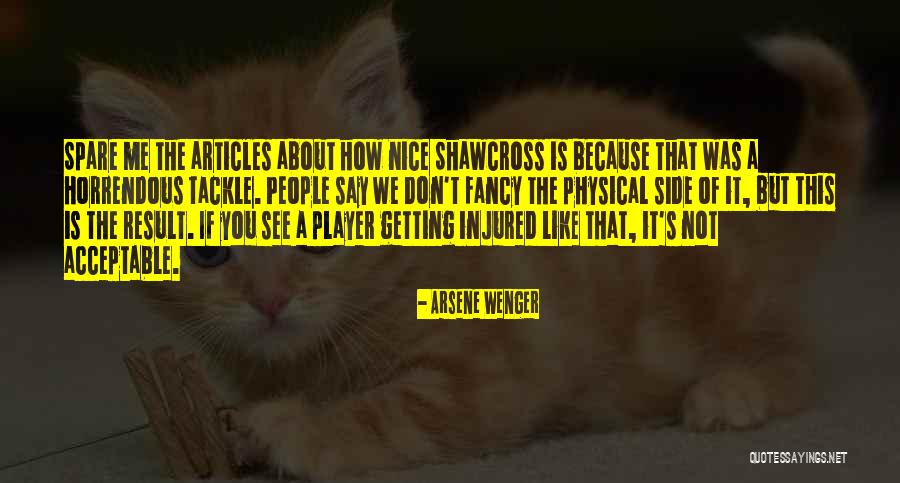 Horrendous Quotes By Arsene Wenger Horrendous Quotes By Arsene Wenger