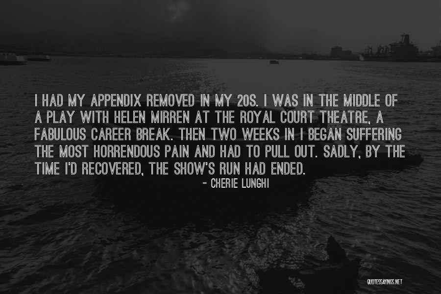 Horrendous Quotes By Cherie Lunghi