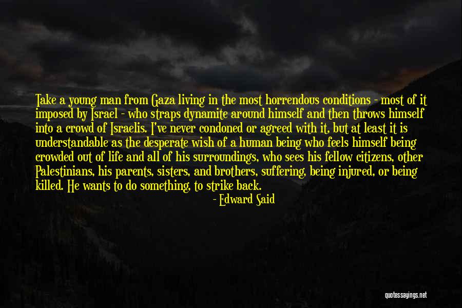 Horrendous Quotes By Edward Said Horrendous Quotes By Edward Said