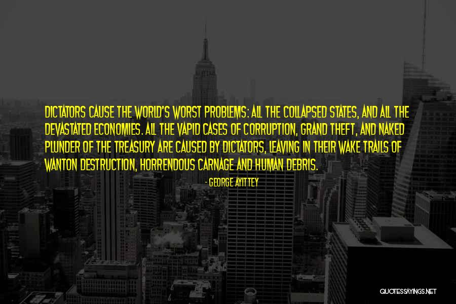 Horrendous Quotes By George Ayittey Horrendous Quotes By George Ayittey