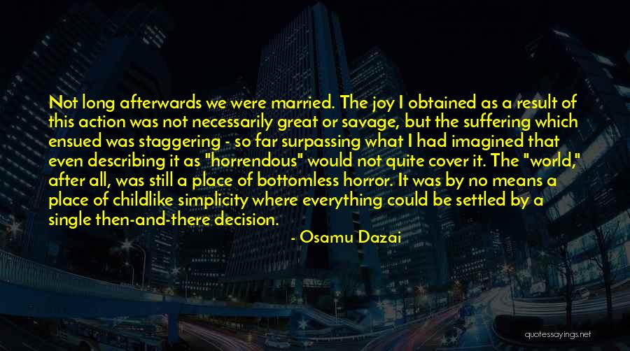 Horrendous Quotes By Osamu Dazai Horrendous Quotes By Osamu Dazai
