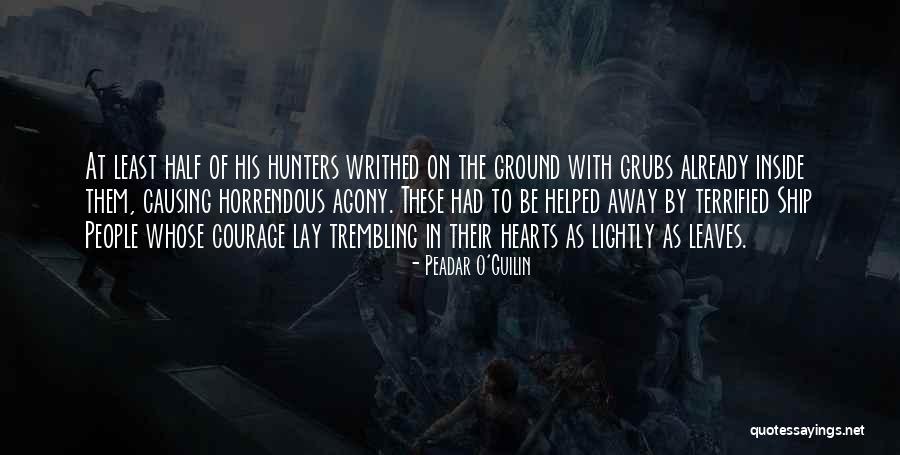 Horrendous Quotes By Peadar O'Guilin Horrendous Quotes By Peadar O'Guilin