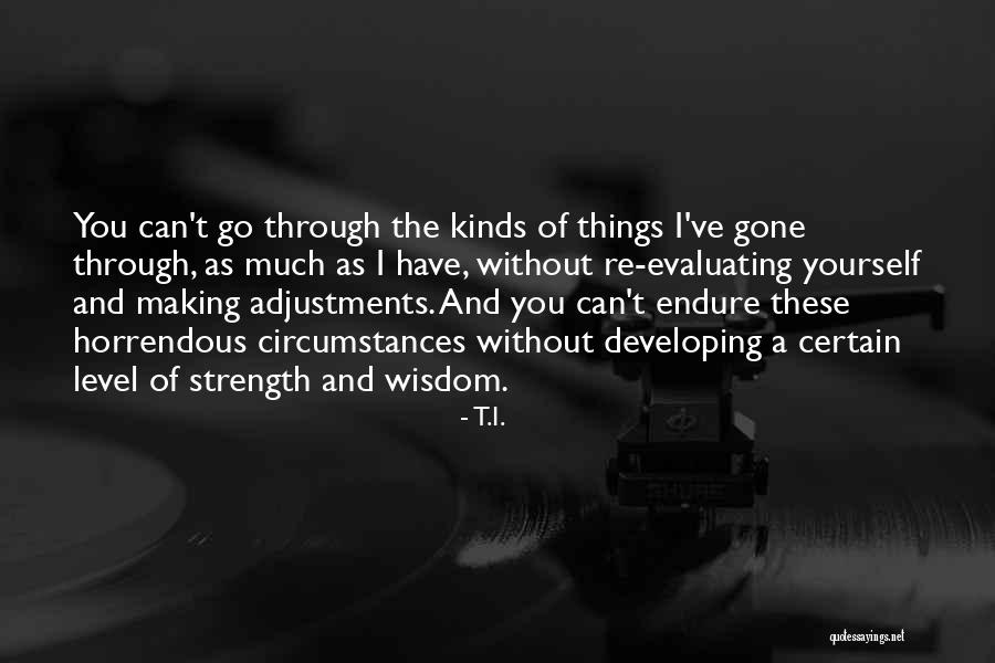 Horrendous Quotes By T.I. Horrendous Quotes By T.I.