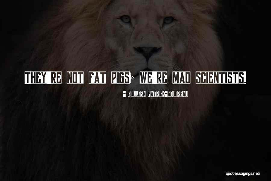 Horreurscopes Quotes By Colleen Patrick-Goudreau Horreurscopes Quotes By Colleen Patrick-Goudreau
