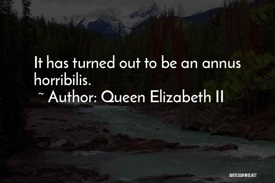 Horribilis Annus Quotes By Queen Elizabeth II