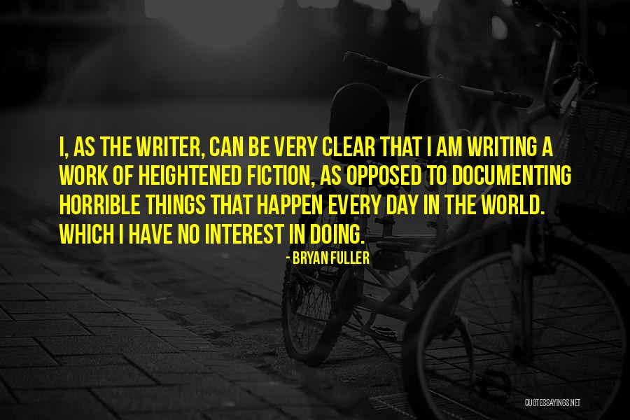 Horrible Day Quotes By Bryan Fuller Horrible Day Quotes By Bryan Fuller