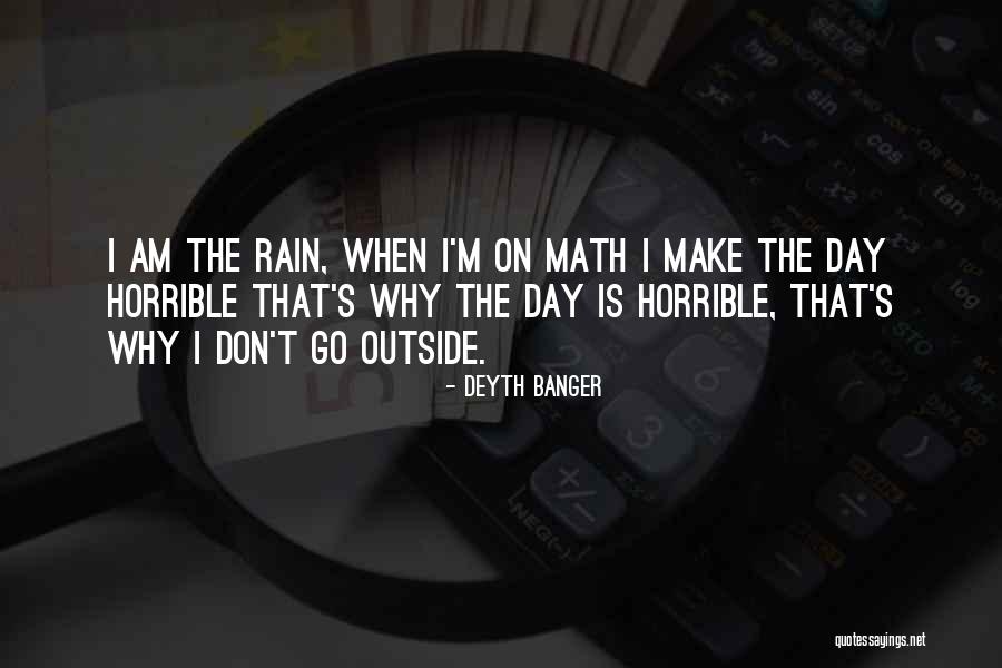 Horrible Day Quotes By Deyth Banger Horrible Day Quotes By Deyth Banger