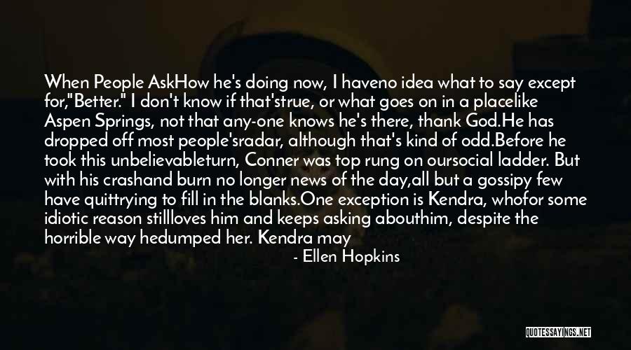 Horrible Day Quotes By Ellen Hopkins Horrible Day Quotes By Ellen Hopkins