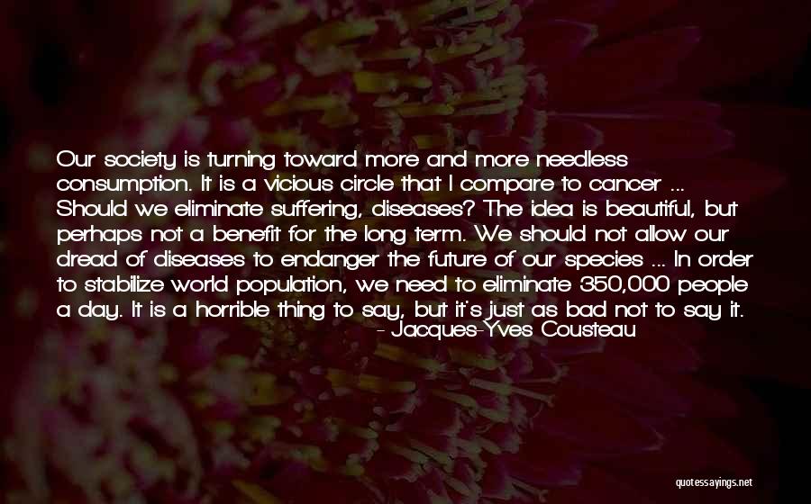 Horrible Day Quotes By Jacques-Yves Cousteau Horrible Day Quotes By Jacques-Yves Cousteau