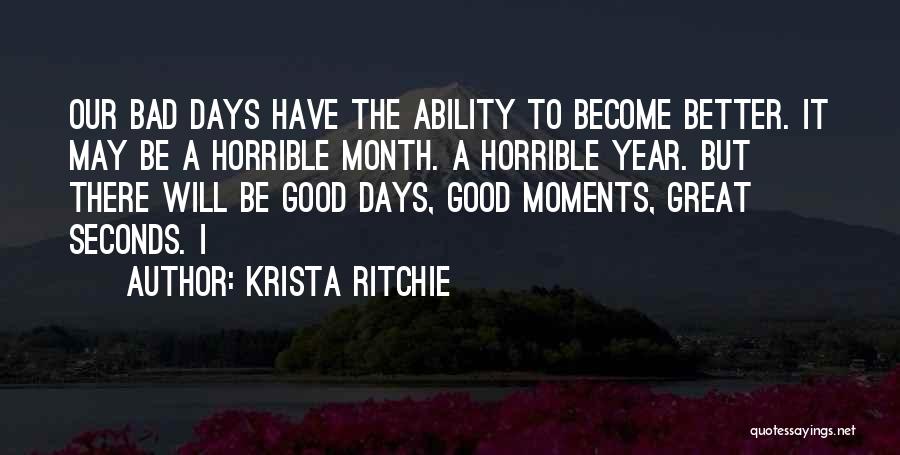 Horrible Days Quotes By Krista Ritchie