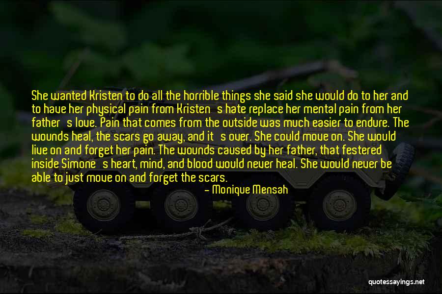 Horrible Father Quotes By Monique Mensah Horrible Father Quotes By Monique Mensah