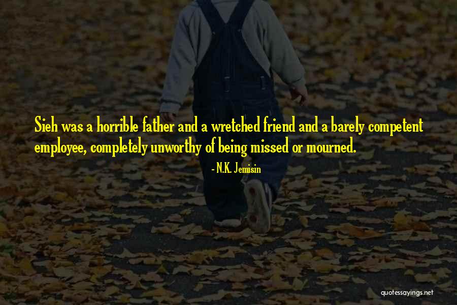 Horrible Father Quotes By N.K. Jemisin Horrible Father Quotes By N.K. Jemisin
