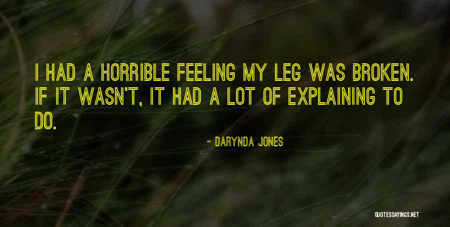 Horrible Funny Quotes By Darynda Jones