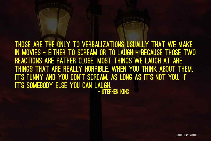 Horrible Funny Quotes By Stephen King