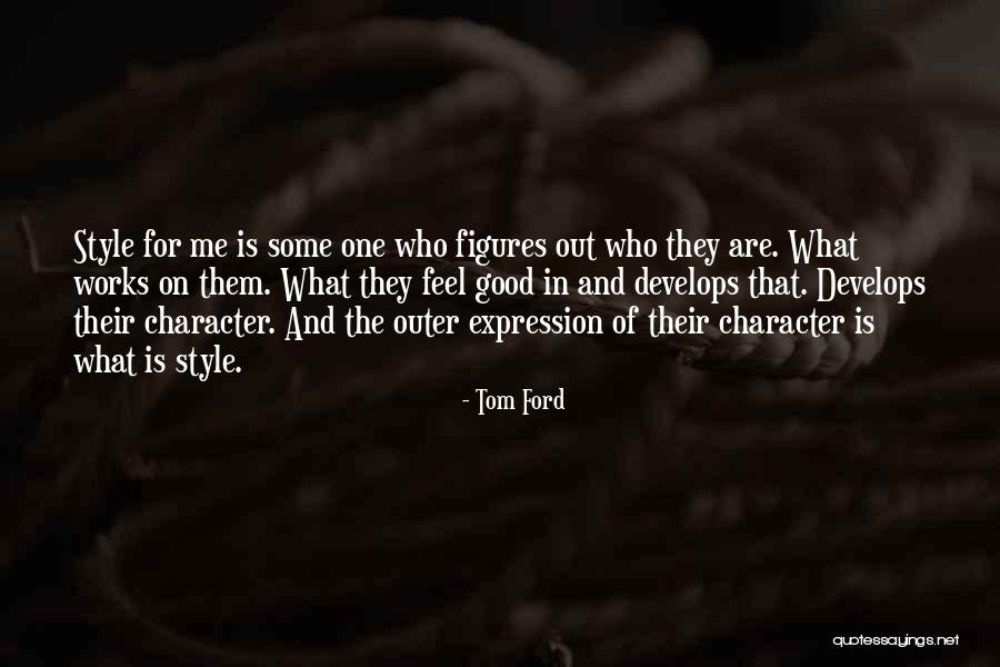 Horrible Inlaws Quotes By Tom Ford Horrible Inlaws Quotes By Tom Ford