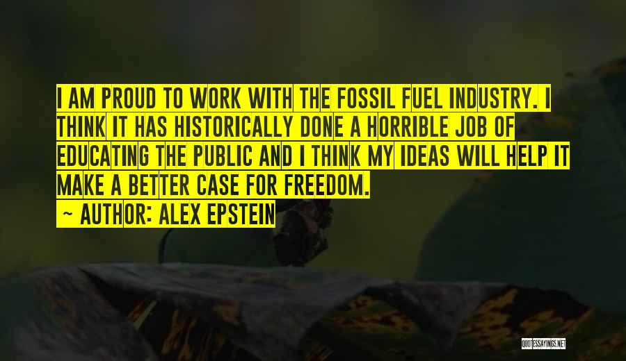 Horrible Jobs Quotes By Alex Epstein