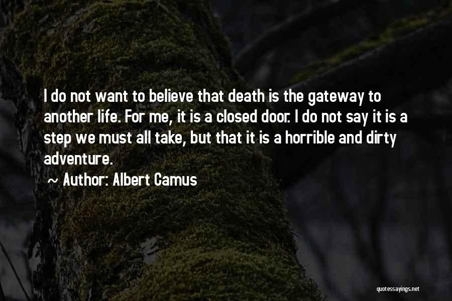 Horrible Life Quotes By Albert Camus