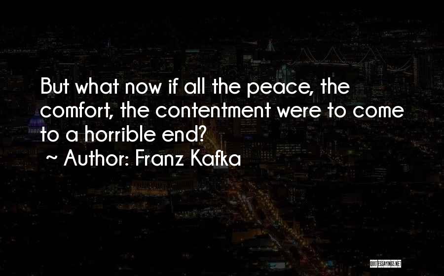 Horrible Life Quotes By Franz Kafka