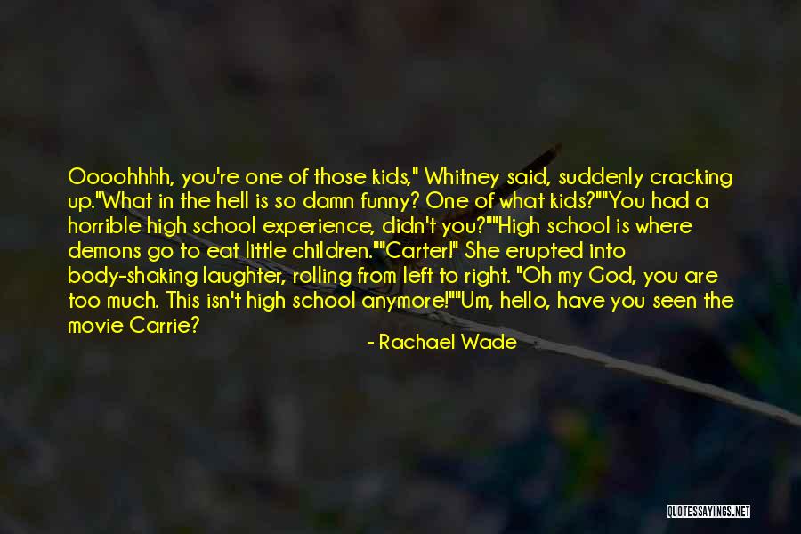 Horrible Movie Quotes By Rachael Wade