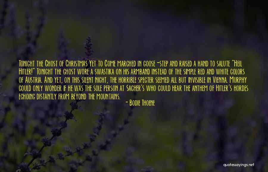 Horrible Person Quotes By Bodie Thoene